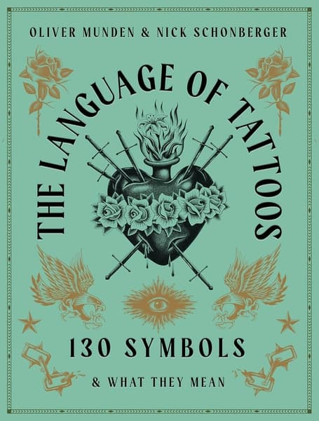 The Language of Tattoos by Nick Schonberger