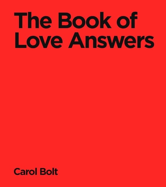The Book of Love Answers by Carol Bolt
