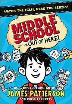 Get Me Out Of Here Middle School by James Patterson