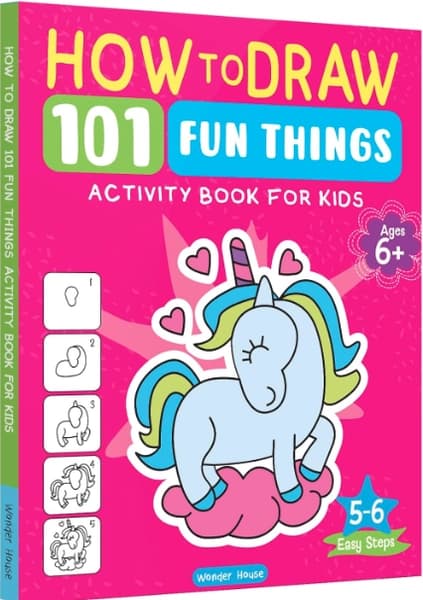 How to Draw: 101 Fun Things Activity Book for Kids by Wonder House Books